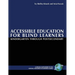 Accessible Education for Blind Learners Kindergarten Through Postsecondary: Supplement Workbook