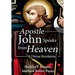 Apostle John Speaks from Heaven: A Divine Revelation