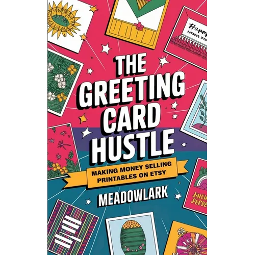 The Greeting Card Hustle: Making Money Selling Printables on Etsy