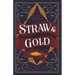 Straw & Gold