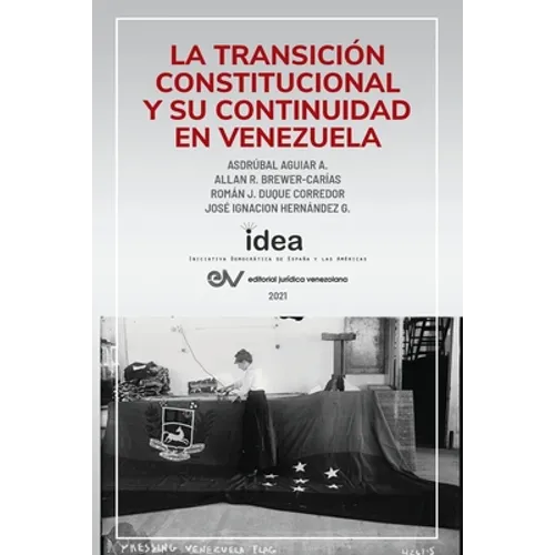 La Transición Constitucional Y Su Continuidad En Venezuela