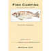 Fish Camping and Other Travel Stories