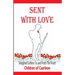 Sent With Love: Imagined Letters to and from the Front