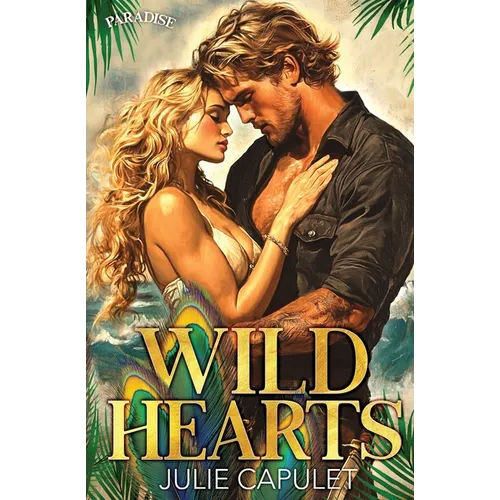 Wild Hearts: Special Edition Paperback (Paradise Series)