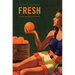 Fresh: A Perishable History