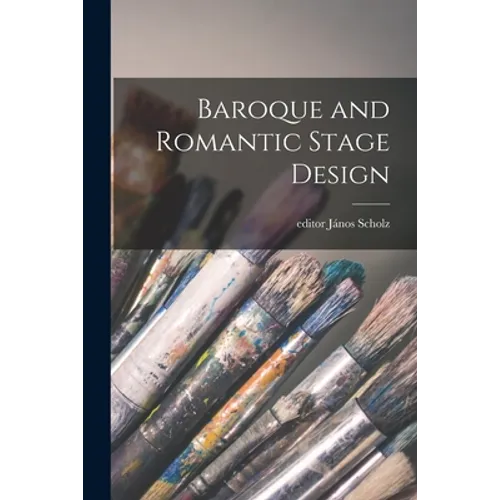 Baroque and Romantic Stage Design