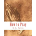 How to Pray