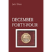 December Forty-Four