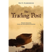 The Trading Post: Pioneer Adventures Along the Ocmulgee River Frontier
