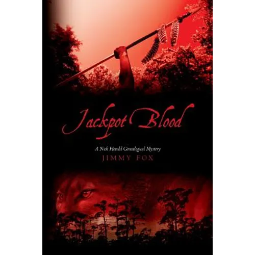 Jackpot Blood: A Nick Herald Genealogical Mystery