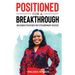 Positioned for a Breakthrough