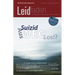 Suizid: Aus-Weg-Los!?: Leidfaden 2014 Heft 04