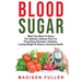 Blood Sugar: What You Need To Know, The Optimal Lifestyle Plan For Preventing Diseases, Diabetes, Losing Weight & Natural, Amazing Health