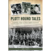 Plott Hound Tales: Legendary People & Places Behind the Breed