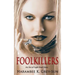 FoolKillers: An Eve of Light Short Story