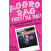 Aggro Rag Freestyle Mag! Plywood Hoods Zines '84-'89: The Complete Collection