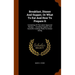 Breakfast, Dinner And Supper, Or What To Eat And How To Prepare It: Containing All The Latest Approved Recipes ... Including Hygienic And Scientific C