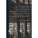 The Buchanan and Allied Families, With Quotations From Authoritative Sources ... Compiled, Edited and Published by Clara Elliott Buchanan Rex.