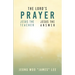 The Lord's Prayer: Jesus the Teacher Jesus the Answer