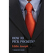 A Magician's Guide: How to Pick Pockets