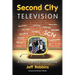 Second City Television: A History and Episode Guide