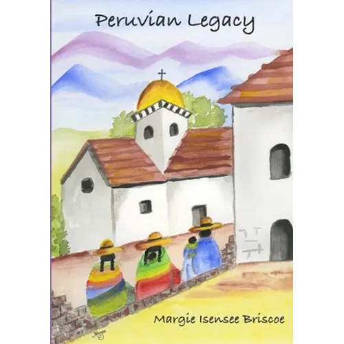 Peruvian Legacy