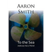 To The Sea