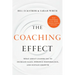 The Coaching Effect: What Great Leaders Do to Increase Sales, Enhance Performance, and Sustain Growth