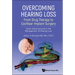 Overcoming Hearing Loss: From Drug Therapy to Cochlear Implant Surgery - Latest Advancements in the Management of Hearing Loss