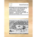 The British Navy Triumphant! Being Copies of the London Gazettes Extraordinary; Containing the Accounts of the Glorious Victories Obtained, ... Over t