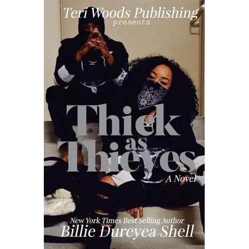 Thick As Thieves