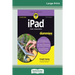 iPad For Seniors For Dummies, 10th Edition (16pt Large Print Edition)