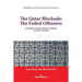 The Qatar Blocade: The Failed Offensive: Information warfare, game of influence, economic standoff