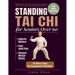 Standing Tai Chi for Seniors Over 60: Easy Home Exercises to Improve Balance, Ease Joint Pain, and Sharpen Mental Clarity - Illustrated 28-Day Workout