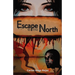 Escape to the North