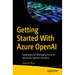 Getting Started with Azure OpenAI: Deploying and Managing Azure AI and Azure OpenAI Solutions