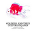 Goldfish and Their Culture in Japan