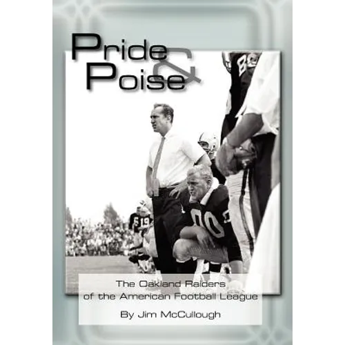Pride and Poise: The Oakland Raiders of the American Football League