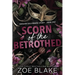 Scorn of the Betrothed: A Dark Enemies to Lovers Romance