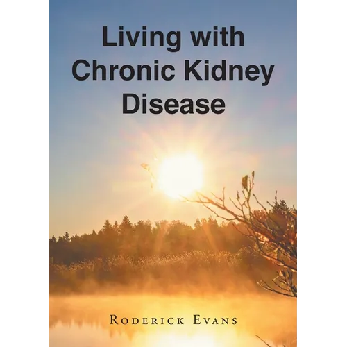 Living with Chronic Kidney Disease