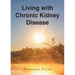 Living with Chronic Kidney Disease