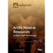 Arctic Mineral Resources: Science and Technology