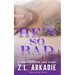 He's So Bad: A San Francisco Love Story