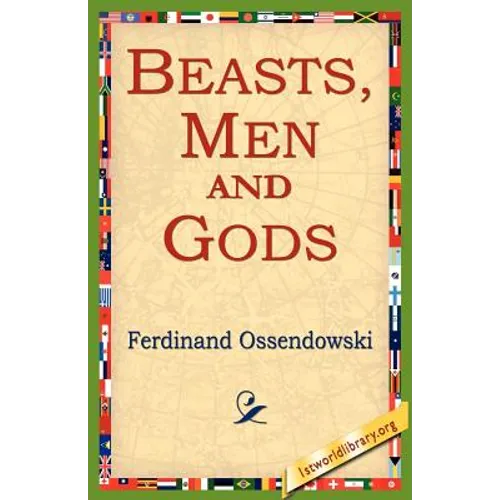 Beasts, Men and Gods