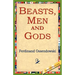 Beasts, Men and Gods