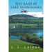 The Raid at Lake Minnewaska: Book I: A Minnesota Lake Series Novel