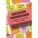 Design Thinking: A Guide to Innovation