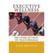 Executive Wellness: The 4 Week Get-Back-On-Track Program