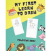 My First Learn To Draw Coloring Book: Practice for Kids with Pen Control, Activity Book