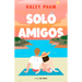 Solo Amigos / Just Friends